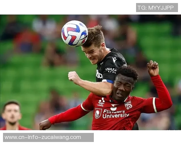 墨尔本城与珀斯光荣的激烈对决展现澳超联赛的精彩魅力